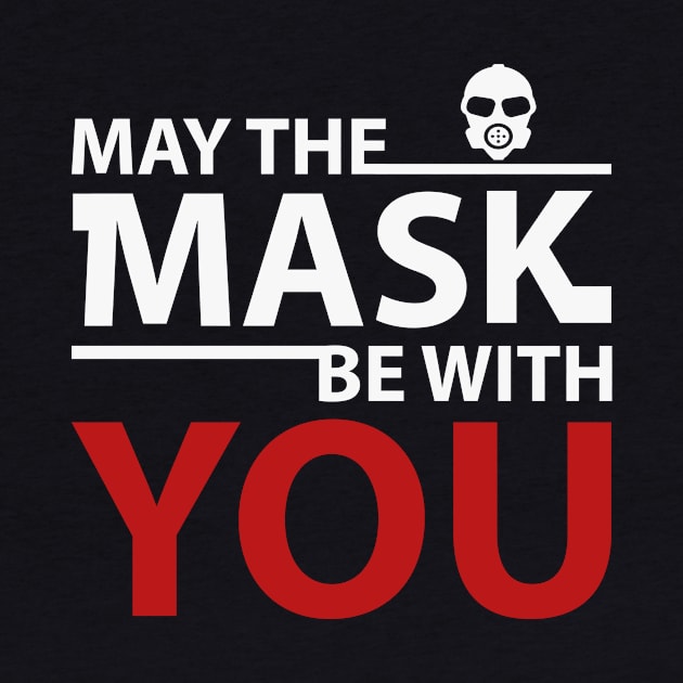 May The mask be with you by shirt.des